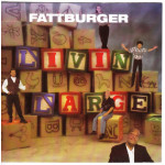 Fattburger - Livin Large