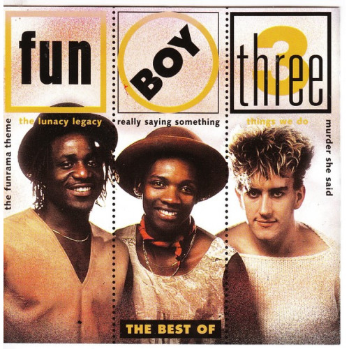 Fun Boy Three - The Best Of Fun Boy Three