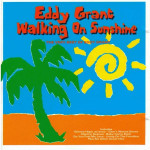 Grant Eddy - Walking On Sunshine, The Very Best Of Eddy Grant