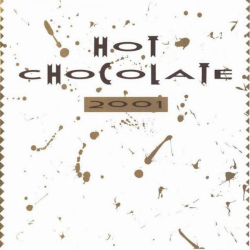 Hot Chocolate - 2001