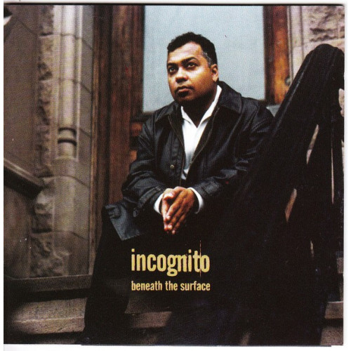 Incognito - Beneath The Surface