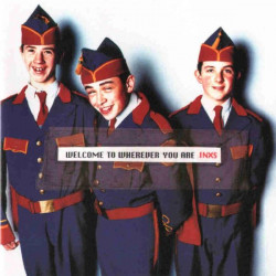 INXS - Welcome To Wherever You Are