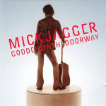 Jagger Mick - Goddess In The Doorway