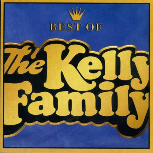 Kelly Family, The - Best Of The Kelly Family