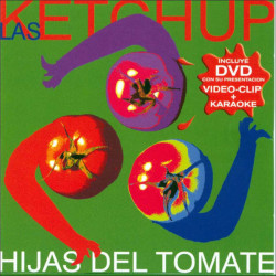 Las Ketchup - Hijas Del Tomate