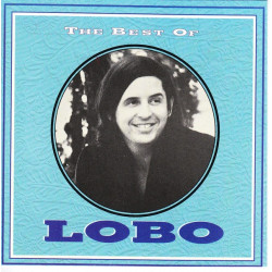 Lobo - The Best Of Lobo