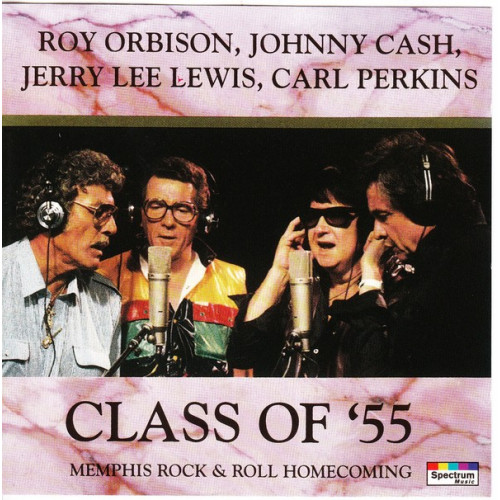 Orbison Roy, Cash Johnny, Lewis Jerry Lee, Perkins Carl - Class Of '55