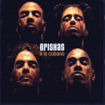 Orishas - A Lo Cubano