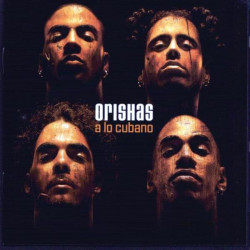 Orishas - A Lo Cubano