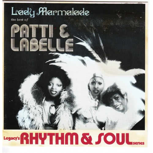 Patti & Labelle - Lady Marmalade, The Best Of Patti & Labelle