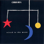 Rea Chris - Wired To The Moon