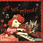 Red Hot Chili Peppers - One Hot Minute