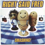 Right Said Fred - Smashing!