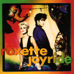 Roxette - Joyride