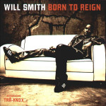 Smith Will - Born To Reign