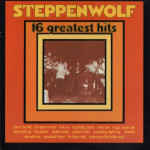 Steppenwolf - 16 Greatest Hits