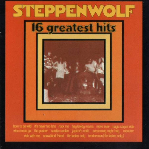 Steppenwolf - 16 Greatest Hits