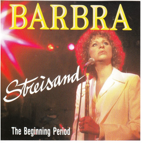 Streisand Barbra - The Beginning Period