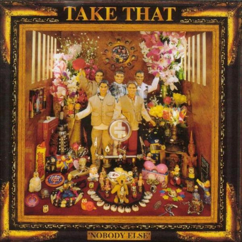 Take That - Nobody Else