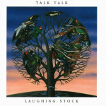 Talk Talk - Laughing Stock