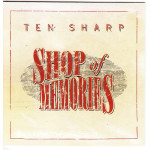 Ten Sharp - Shop Of Memories