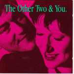 The Other Two & You - The Other Two & You