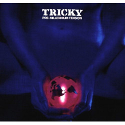 Tricky - Pre Millennium Tension