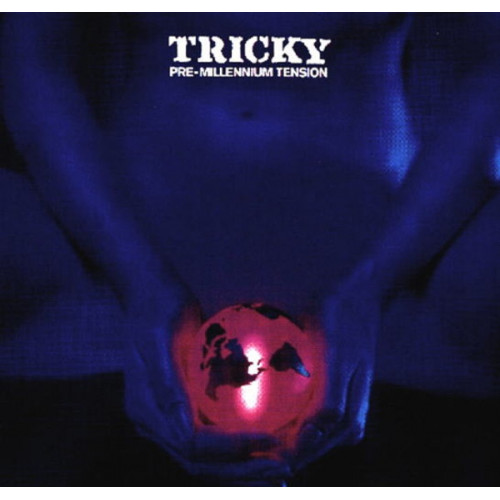 Tricky - Pre Millennium Tension