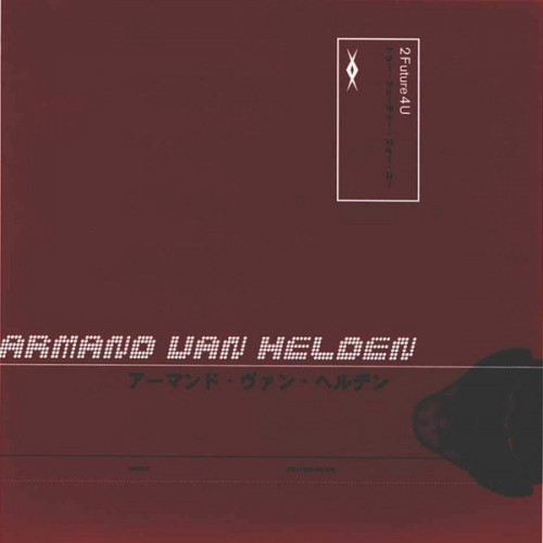 Van Helden Armand - 2 Future 4 U