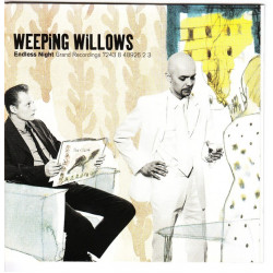 Weeping Willows - Endless Night Grand Recordings 7243 8 48926 2 3