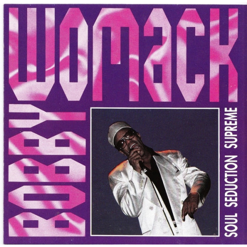 Womack Bobby - Soul Seduction Supreme ( 2 cd )