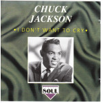 Jackson Chuck - Idon t want to cry ( Classic Soul )