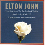 John Elton - Something about  the way you look tonight - Candle in the wind 1997