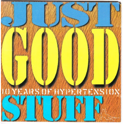 Just Good Stuff - 10 Years of Hypertension