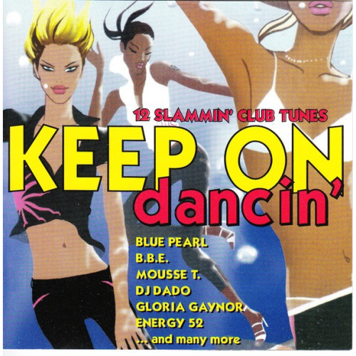 Keep on Dancin - 12 Slammin' Club Tunes ( FM Records )