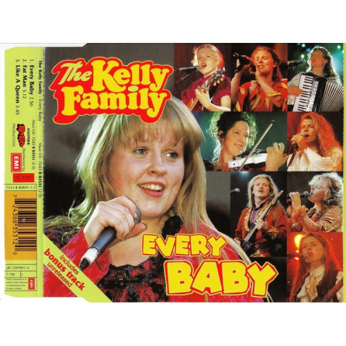 Kelly Family - Every Baby - Fat Man - Like a Queen