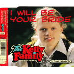 Kelly Family - Will be your bride - Live - One more -  Freakin Dollar - First time