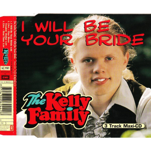 Kelly Family - Will be your bride - Live - One more -  Freakin Dollar - First time