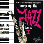 Key - grip records presents Pump up the Jazz dance