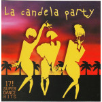La Candela Party - 17 Super Dance Hits