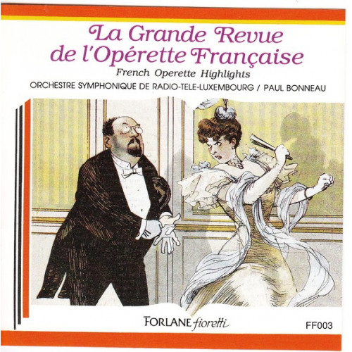 La grande revue de l' operette Francaise - Orch.Symp.de Radio Luxembourg - Paul Bonneau