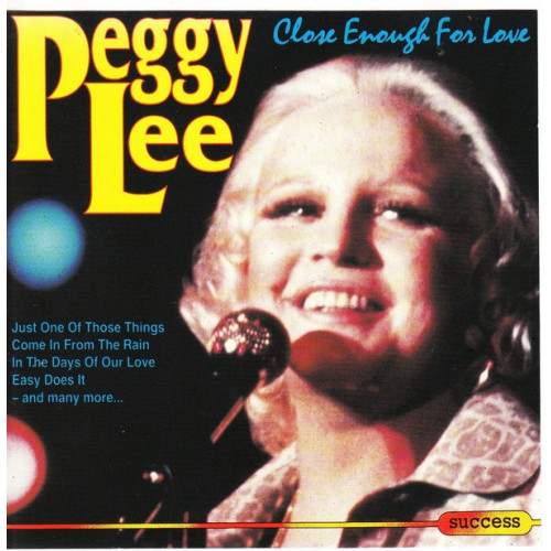 Lee Peggy - Close Enough for love ( Success Records )