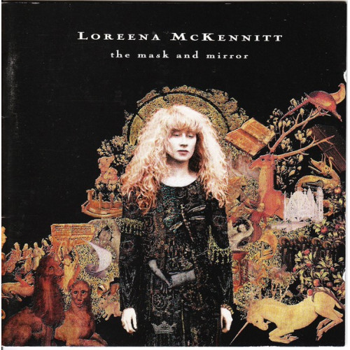 LOREENA MCKENNITT - THE MASK AND MIRROR