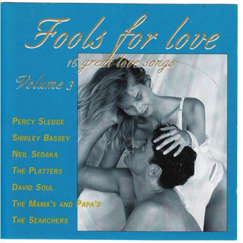 Love Songs - Fools for Love - 16 great love songs - Vol. 3