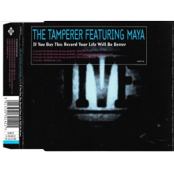 Maya - Tamperer featuring - If you buy this record your life will be better
