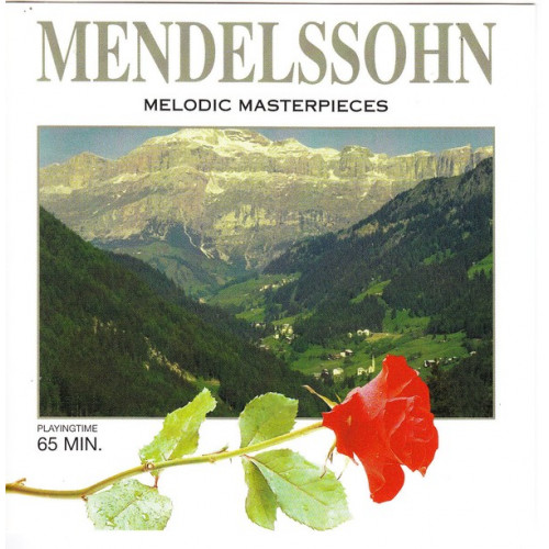 Mendelssohn - Melodic Masterpieces