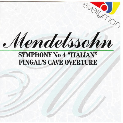 Mendelssohn - Symphony No 4 Italian - Fingal's cave overture