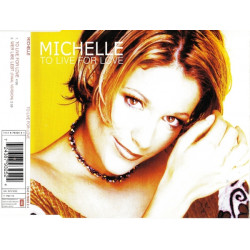 Michelle - To live for love - Wer liebe lebt ( Final version )
