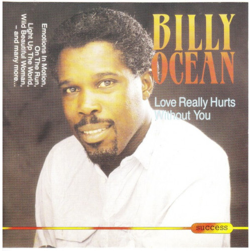 Ocean Billy - Love Really hurts Without yoy ( Success Records )