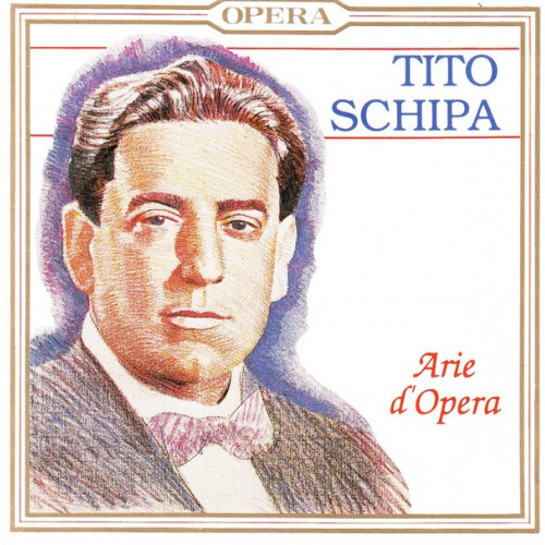 Opera - Tito Schipa - Arie d' Opera